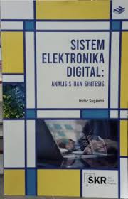 Sistem Elektronika Digital : Analisis dan Sintesis
