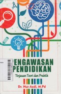 Pengawasan pendidikan: tinjauan teori dan praktik