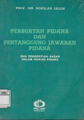 Perbuatan pidana dan pertanggung jawaban pidana