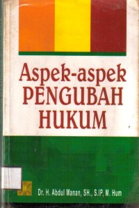 Aspek Aspek Pengubah Hukum