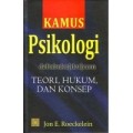 Kamus psikologi: teori, hukum, dan konsep
