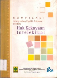 Komplikasi Undang-Undang Repoblik Indonesia di bidang hak kekayaan intelektual