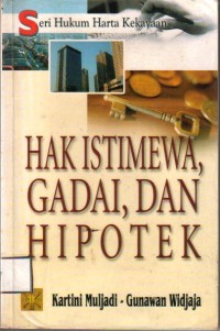 Hak Istimewa, Gadai, dan Hipotek