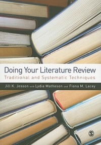 Doing your literature review ; Traditional and systematic techniques