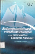 Refungsionalisasi Pengaturan Pelabuhan Untuk Meningkatkan Ekonomi Nasional