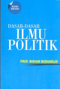 Dasar-dasar ilmu politik, Ed. Revisi