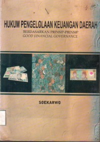 Hukum Pengelolaan Keuangan Daerah Berdasarkan Prinsip-prinsip Good Finansial Govenmance