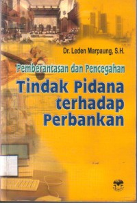 Pemberantasan dan pencegahan tindak pidana terhadap perbankan