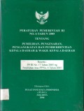 Peraturan Pemerintahan Repoblik Indonesia nomor 6 Tahun 2005 tentang pemilihan, pengesahan, pengangkatan dan pemberhentian Kepala Daerah dan Wakil Kepala Daerah