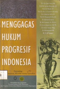 Menggagas Hukum Progresif Indonesia