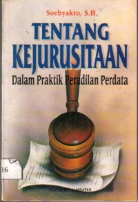 Tentang Kejurusitaan dalam Praktik Peradilan Perdata