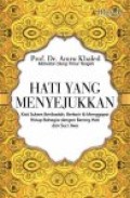 Hati yang menyejukkan: kiat sukses beribadah,berkarir, dan menggapai hidup bahagia dengan bening hati dan suci jiwa