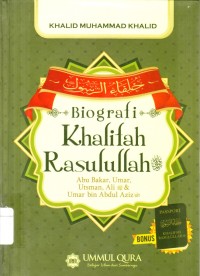 Biografi khalifah rasulullah : Abu Bakar , Umar, Utsman, Ali bin Abdul Aziz