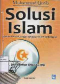 Solusi islam : mencari alternatif jawaban terhadap problem kontemporer