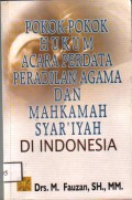 Pokok-Pokok Acara Perdata Peradilan Agama Dan Mahkamah Syariah di Indonesia