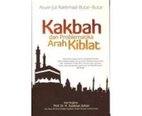 Kakbah dan Problematika Arah Kiblat