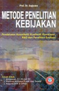 Metode Penelitian Kebijakan : Pendekatan Kuantitatif, Kualitatif, Kombinasi, R&D dan Penelitian Evaluasi