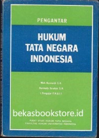 Pengantar hukum tata negara Indonesia