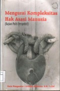 Mengurai Kompleksitas Hak Asasi Manusia