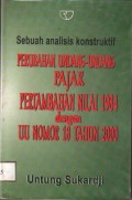 Sebuah Analisis Konstruksi Perubahan Undang-Undang Pajak Pertambahan Nilai 1984 Dengan UU Nomor 18 Tahun 2000