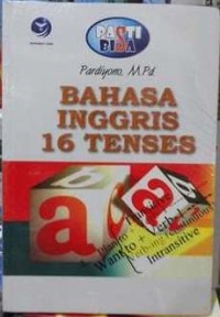Pasti bisa bahasa Inggris 16 tenses