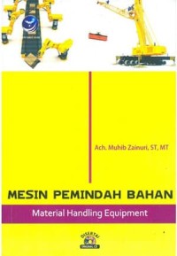 Mesin Pemindah bahan : Material Handling Equipment