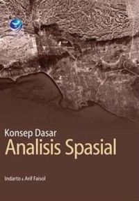 Konsep Dasar Analisis Spasial