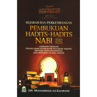 Sejarah dan perkembangan pembukuan hadits-hadits nabi SAW