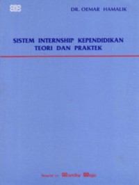 Sistem internship kependidikan teori dan praktek