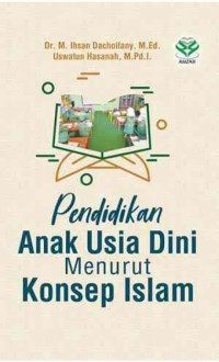 Pendidikan anak usia dini menurut konsep islam