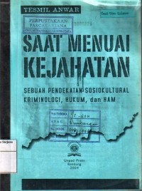 Saat Menuai Kejahatan