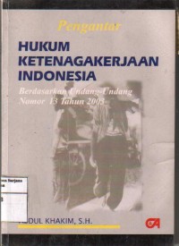 Pengantar Hukum Ketenagakerjaan Indonesia