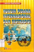 Hukum Pidana Internasional dan Ekstradisi