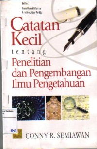 Catatan Kecil Tentang Penelitian dan Pengembangn Ilmu Pengetahuan