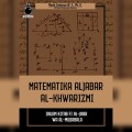 Matematika Alijabar Al-Khwarizmi dalam Kitab Fi Al-Jabr Wa Al-Muqobala