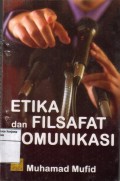 Etika dan Filsafat Komunikasi