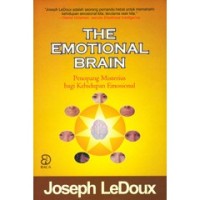 The emotional brain: penopang misterius bagi kehidupan emosional