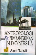 Antropologi dan Pembangunan Indonesia