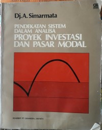 Pendekatan sistem dalam analisa proyek investasi dan pasar modal