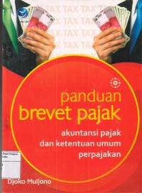 Panduan brevet pajak: akuntansi pajak dan ketentuan umum perpajakan