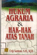 Hukum Agraria & Hak-hak Atas Tanah