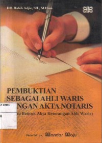 Pembuktian Sebagai Ahli Waris Dengan Akta Notaris