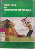 Pemulihan dan pengawetan lingkungan : Menuju perbaikan lapangan usaha dan penghasilan rakyat