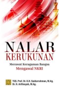 Nalar kerukunan : merawat keragaman bangsa mengawal NKRI