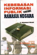 Kebebasan Informasi Publik Versus Rahasia Negara