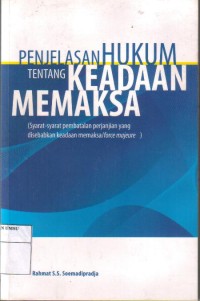 Penjelasan Hukum Tentang Keadaan Memaksa