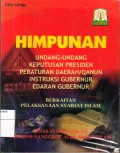 Himpunan Undang-Undang Keputusan Presiden, Peraturan Daerah/Qanun, Instruksi Gubernur, Edaran Gubernur