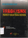 Terorisme Dalam Perspektif Hukum Pidana Indonesia