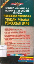 Undang Undang RI Nomor 8 Tahun 2010 Tentang Pencegahan dan Pemberantasan Tindak Pidana  Pencucian Uang