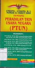 Undang-Undang RI Nomor 51 Tahun 2009 Tentang Peradilan Tata Usaha Negara (PTUN)